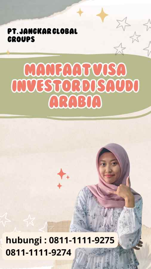 Manfaat Visa Investor di Saudi Arabia