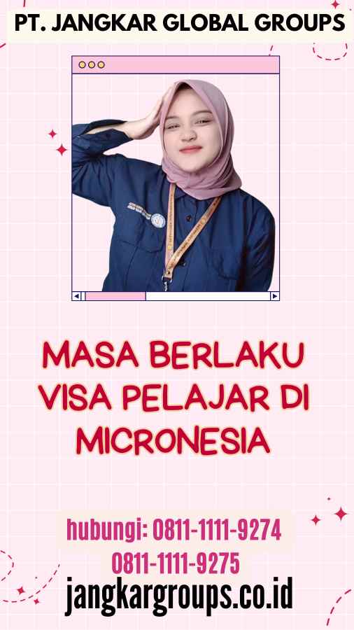 Masa Berlaku Visa Pelajar di Micronesia