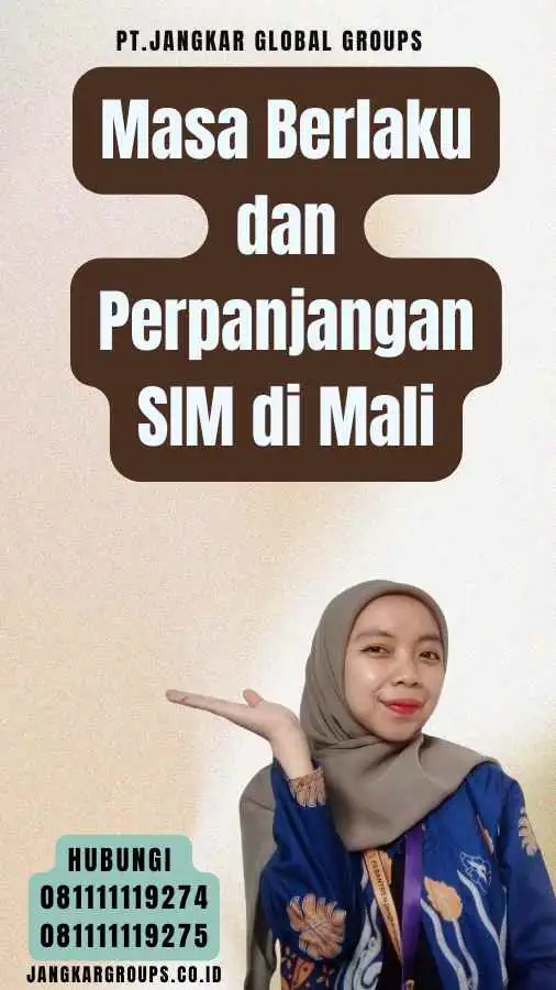 Masa Berlaku dan Perpanjangan SIM di Mali