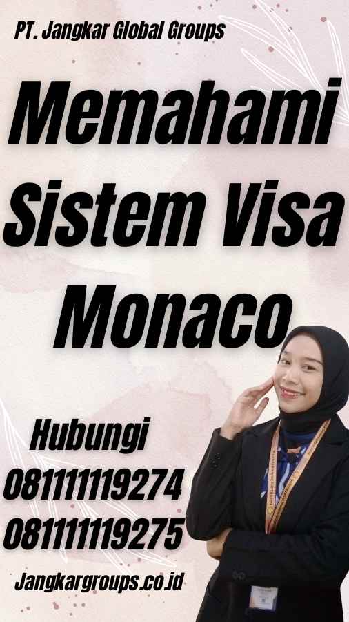 Memahami Sistem Visa Monaco