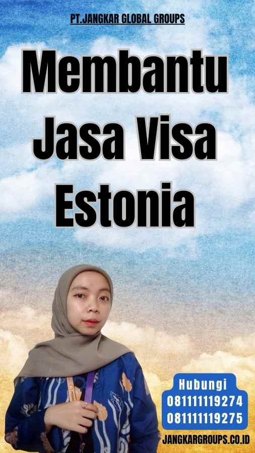 Membantu Jasa Visa Estonia