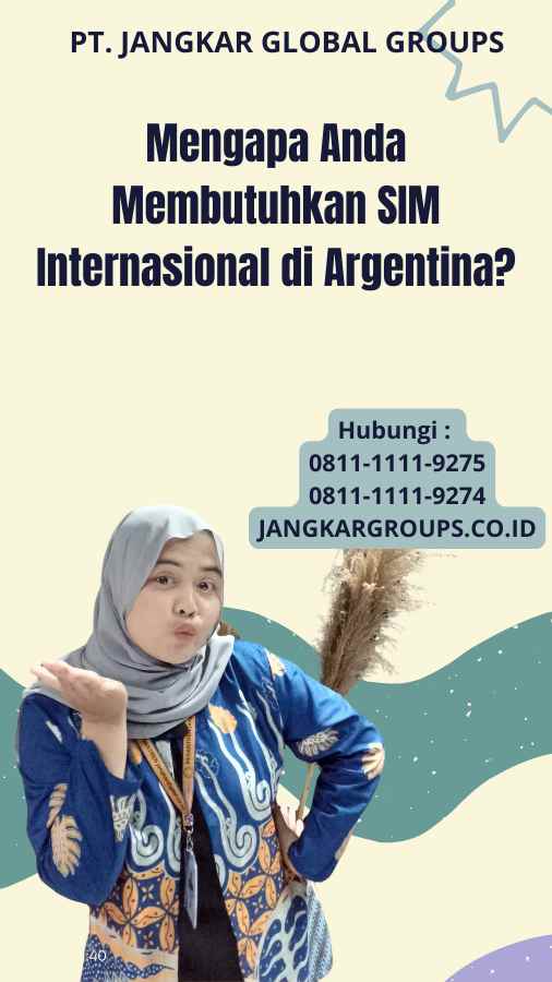 Mengapa Anda Membutuhkan SIM Internasional di Argentina?