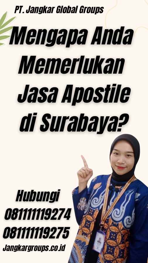 Mengapa Anda Memerlukan Jasa Apostile di Surabaya?