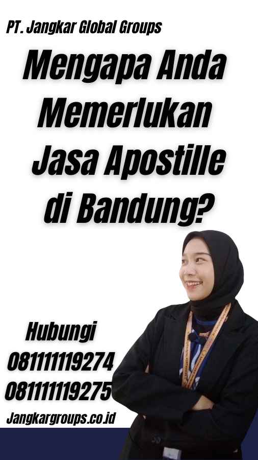 Mengapa Anda Memerlukan Jasa Apostille di Bandung?