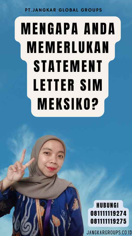 Mengapa Anda Memerlukan Statement Letter SIM Meksiko