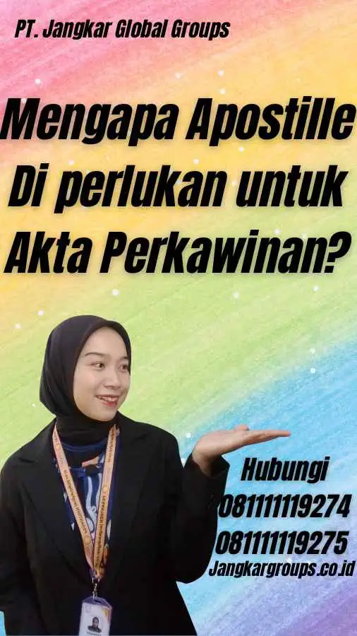 Mengapa Apostille Di perlukan untuk Akta Perkawinan?