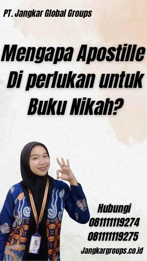 Mengapa Apostille Di perlukan untuk Buku Nikah?