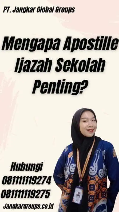 Mengapa Apostille Ijazah Sekolah Penting?