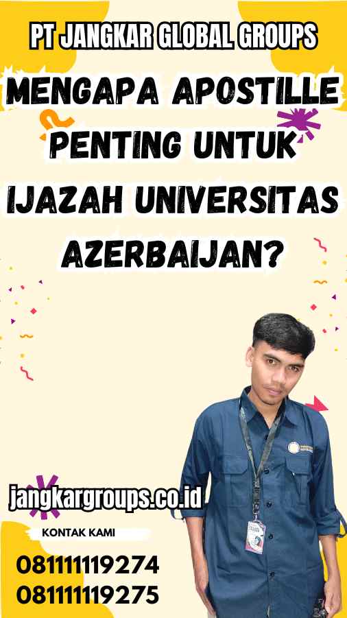 Mengapa Apostille Penting untuk Ijazah Universitas Azerbaijan?