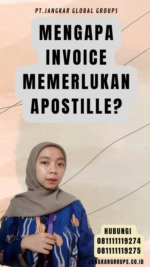 Mengapa Invoice Memerlukan Apostille