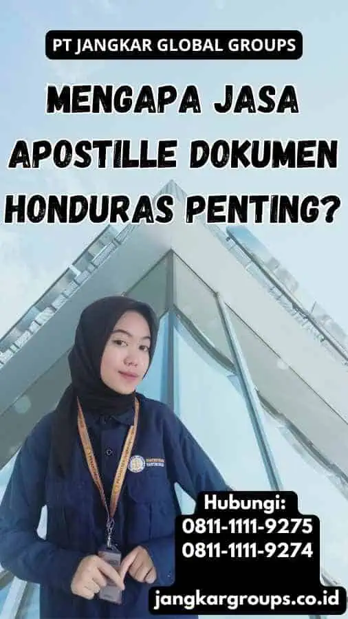 Mengapa Jasa Apostille Dokumen Honduras Penting