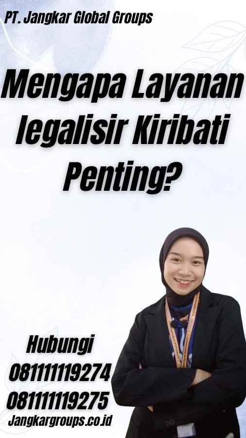 Mengapa Layanan legalisir Kiribati Penting?