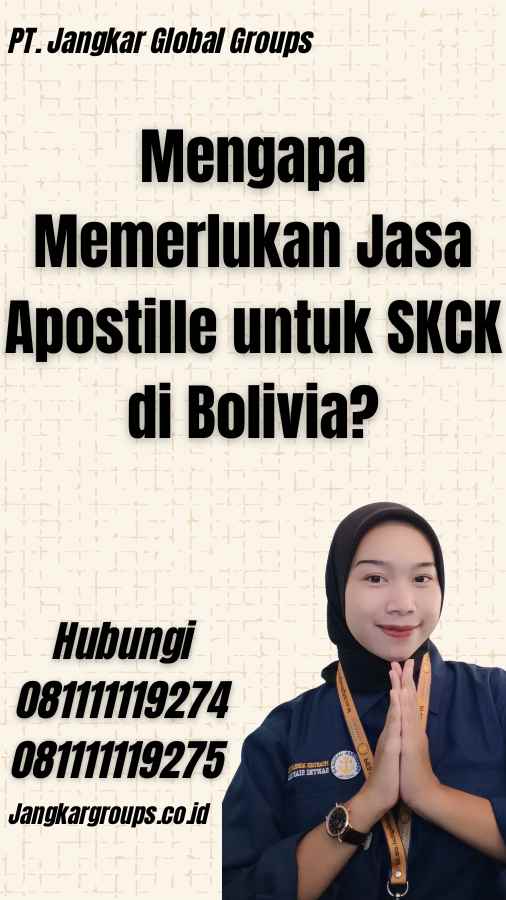 Mengapa Memerlukan Jasa Apostille untuk SKCK di Bolivia?