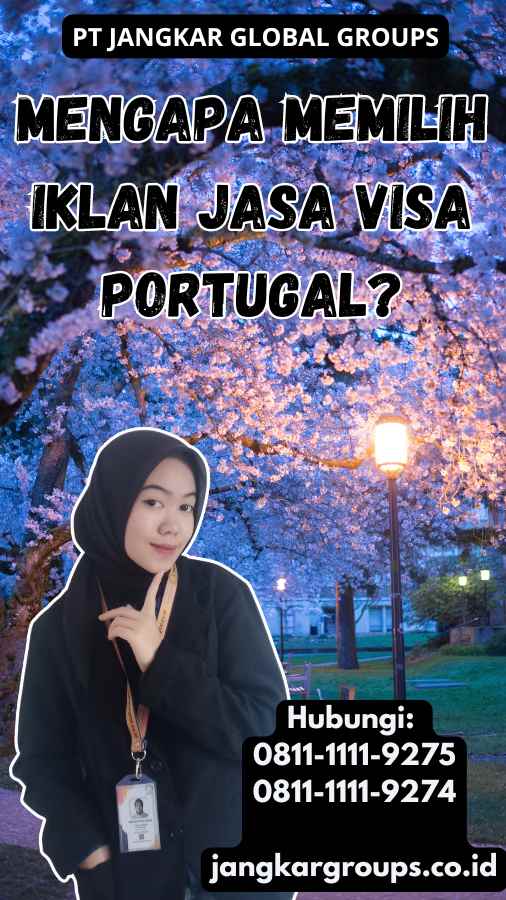 Mengapa Memilih Iklan Jasa Visa Portugal