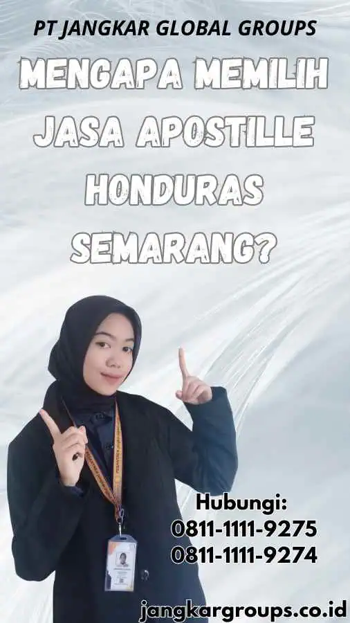 Mengapa Memilih Jasa Apostille Honduras Semarang