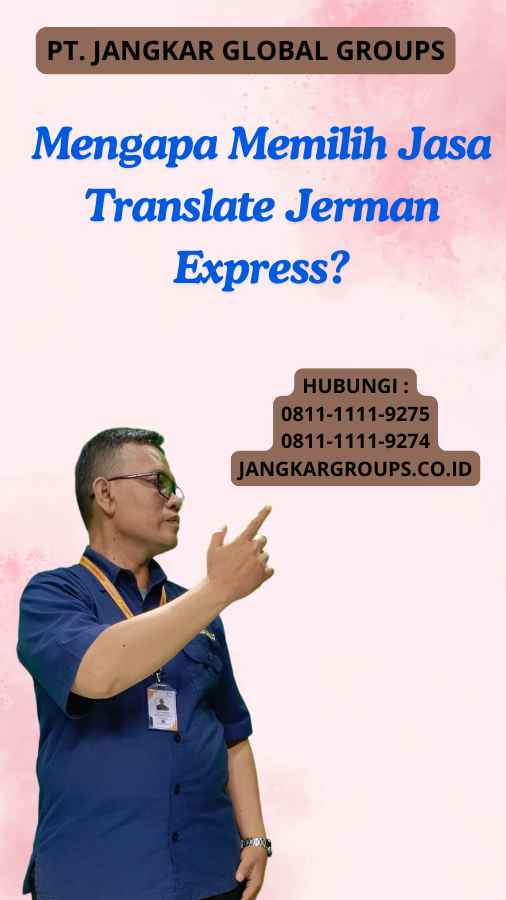 Mengapa Memilih Jasa Translate Jerman Express