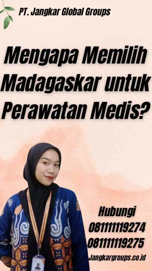 Mengapa Memilih Madagaskar untuk Perawatan Medis?