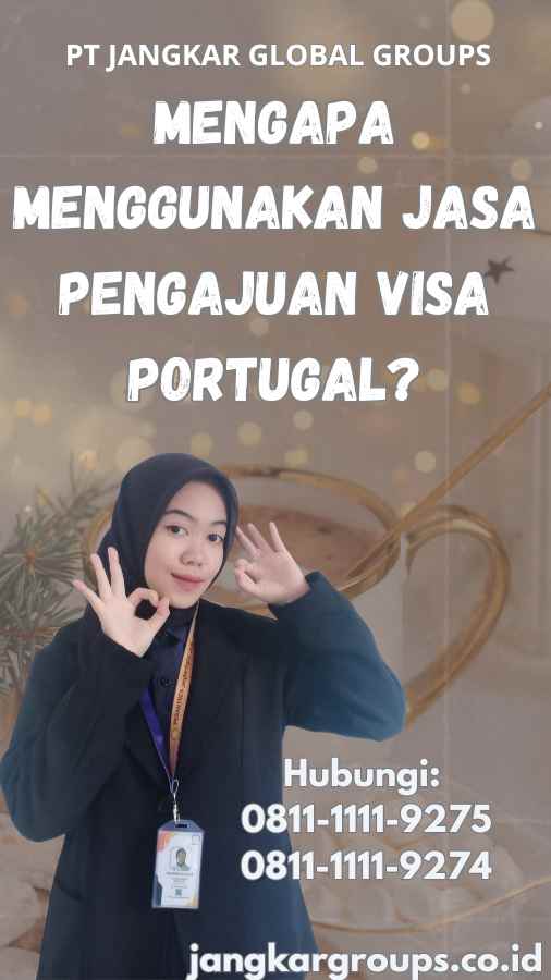 Mengapa Menggunakan Jasa Pengajuan Visa Portugal