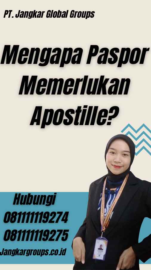 Mengapa Paspor Memerlukan Apostille?