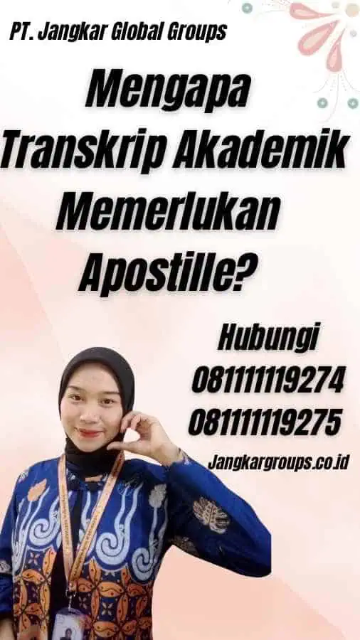 Mengapa Transkrip Akademik Memerlukan Apostille?