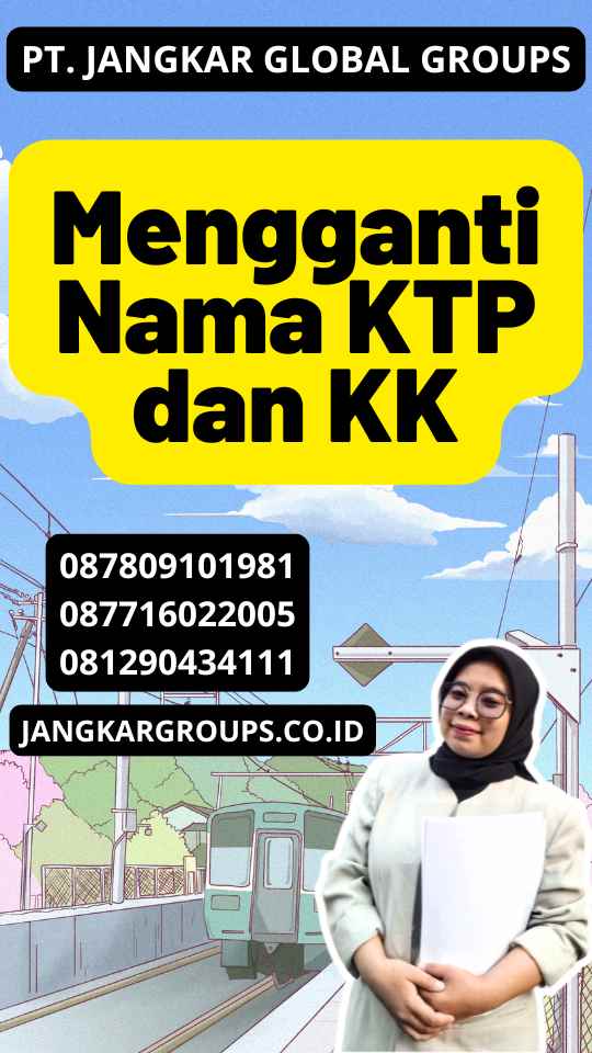 Mengganti Nama KTP dan KK