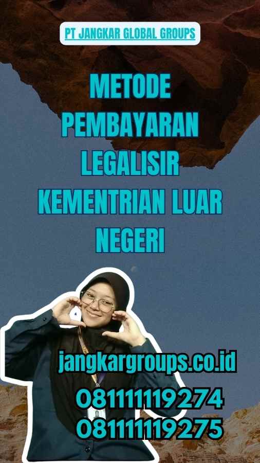 Metode Pembayaran Legalisir Kementrian Luar Negeri