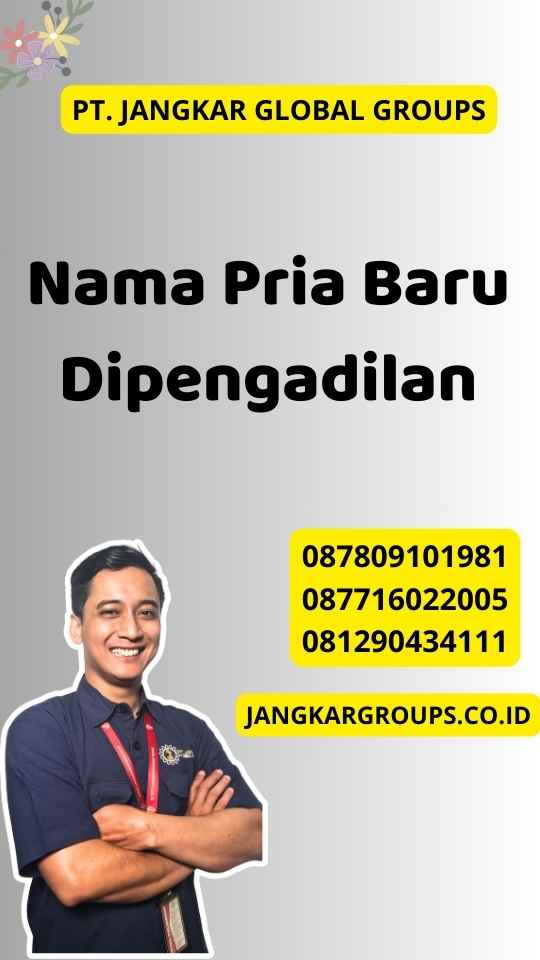 Nama Pria Baru Dipengadilan