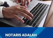 Notaris adalah Saksi Independen: Peran dan Fungsinya