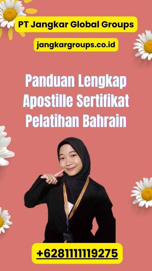 Panduan Lengkap Apostille Sertifikat Pelatihan Bahrain