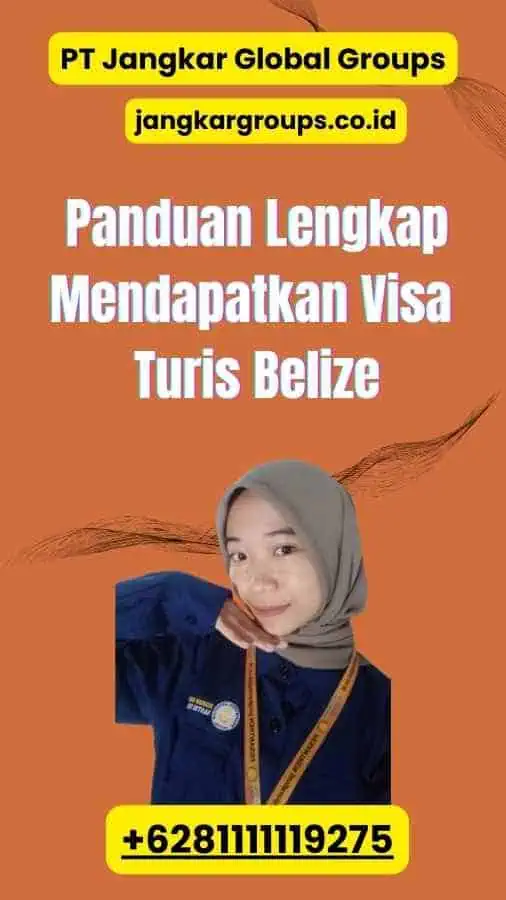 Panduan Lengkap Mendapatkan Visa Turis Belize