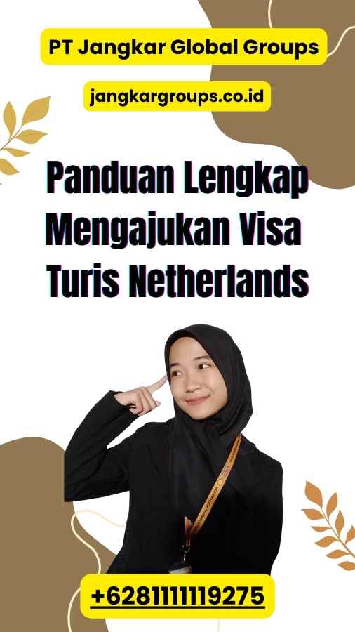 Panduan Lengkap Mengajukan Visa Turis Netherlands