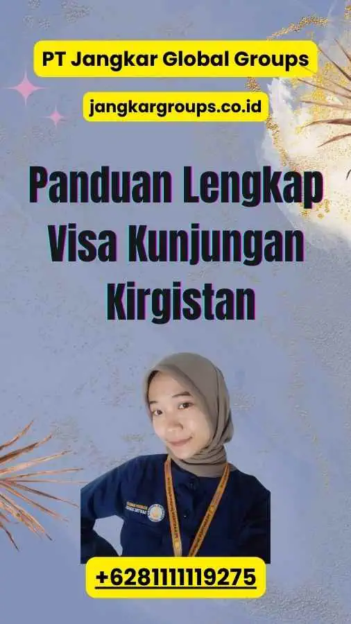 Panduan Lengkap Visa Kunjungan Kirgistan