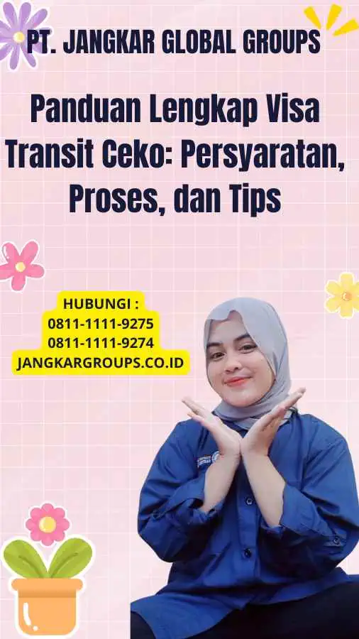 Panduan Lengkap Visa Transit Ceko: Persyaratan, Proses, dan Tips