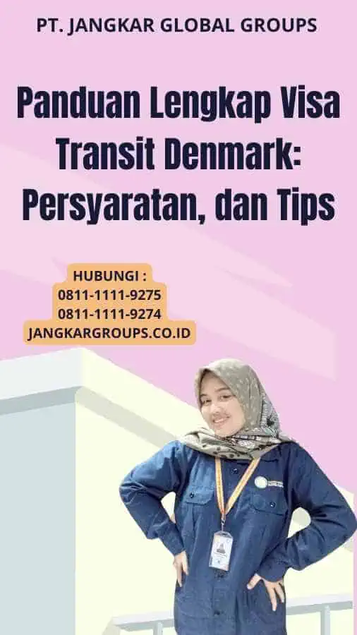 Panduan Lengkap Visa Transit Denmark: Persyaratan, dan Tips