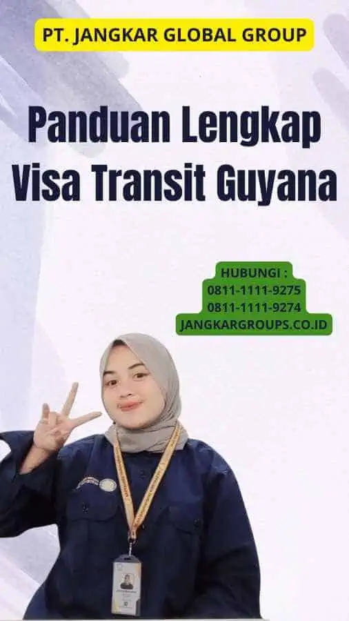 Panduan Lengkap Visa Transit Guyana