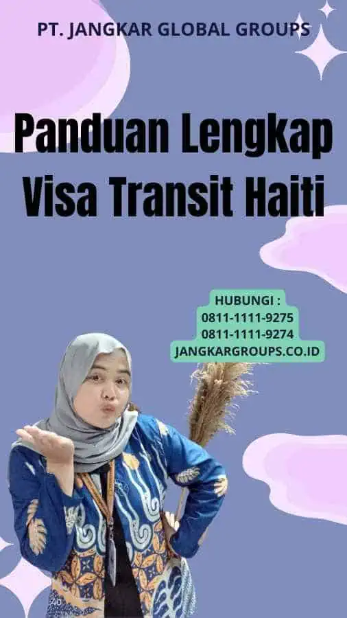 Panduan Lengkap Visa Transit Haiti