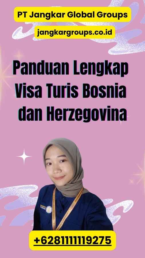 Panduan Lengkap Visa Turis Bosnia dan Herzegovina