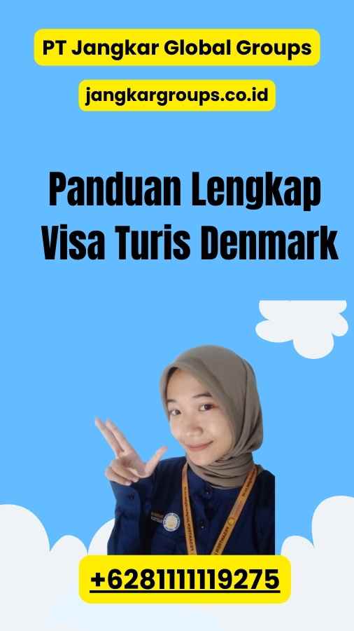 Panduan Lengkap Visa Turis Denmark