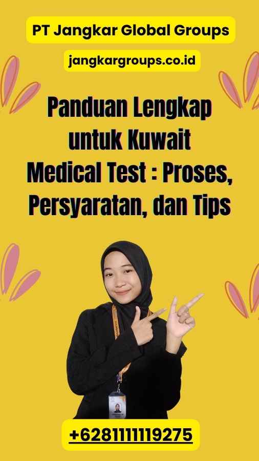 Panduan Lengkap untuk Kuwait Medical Test : Proses, Persyaratan, dan Tips