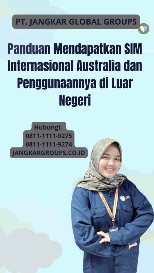 Panduan Mendapatkan SIM Internasional Australia dan Penggunaannya di Luar Negeri