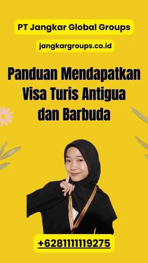 Panduan Mendapatkan Visa Turis Antigua dan Barbuda