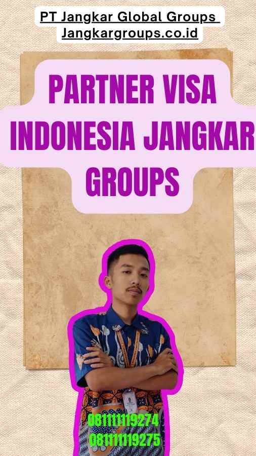 Partner Visa Indonesia Jangkar Groups