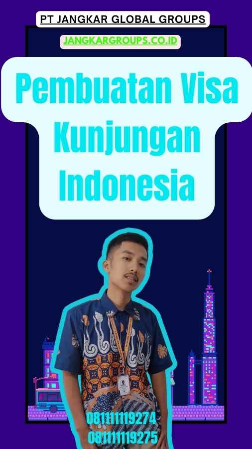 Pembuatan Visa Kunjungan Indonesia