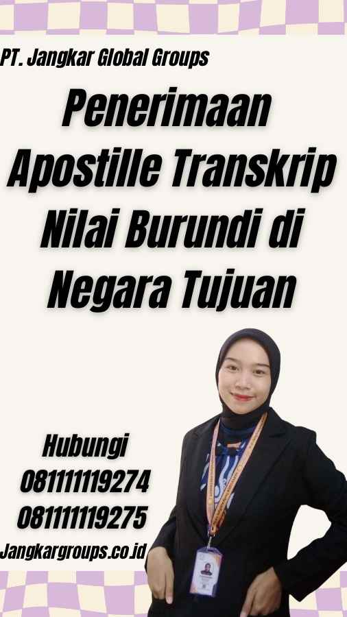 Penerimaan Apostille Transkrip Nilai Burundi di Negara Tujuan