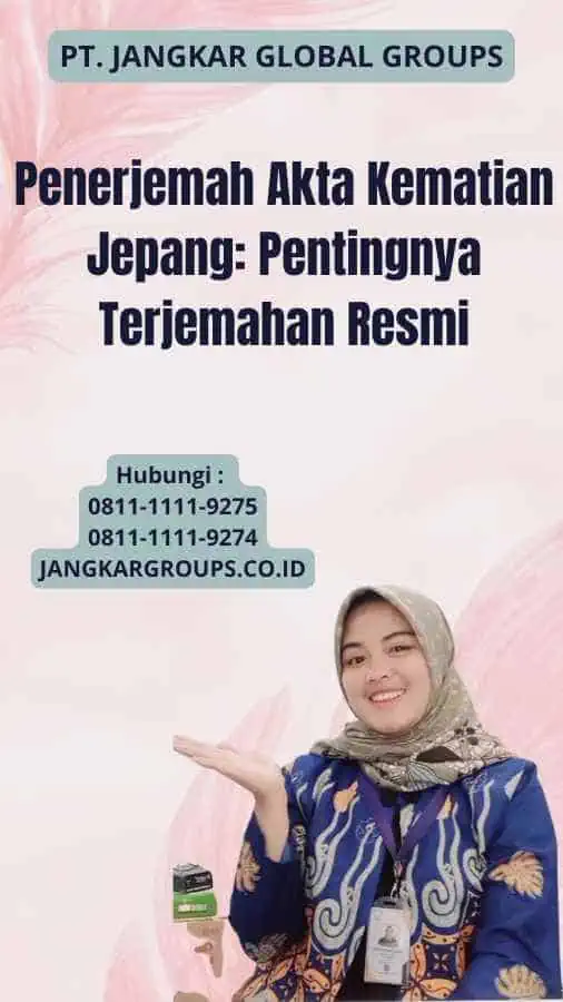 Penerjemah Akta Kematian Jepang: Pentingnya Terjemahan Resmi