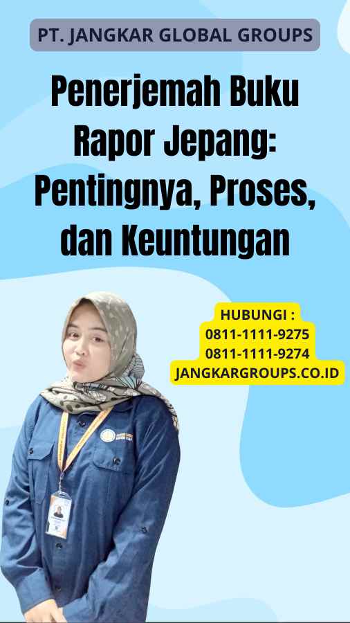 Penerjemah Buku Rapor Jepang: Pentingnya, Proses, dan Keuntungan