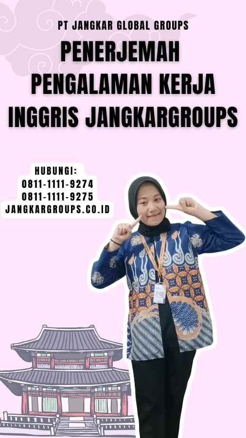 Penerjemah Pengalaman Kerja Inggris Jangkargroups