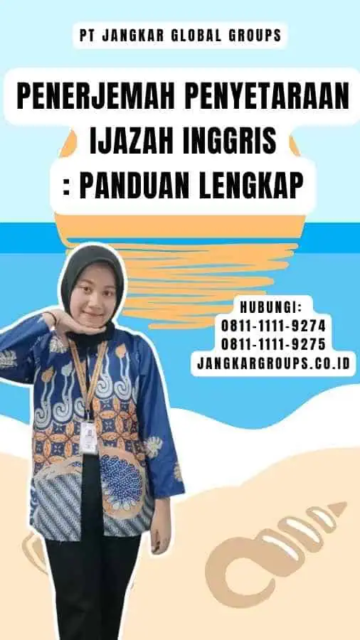 Penerjemah Penyetaraan Ijazah Inggris Panduan Lengkap