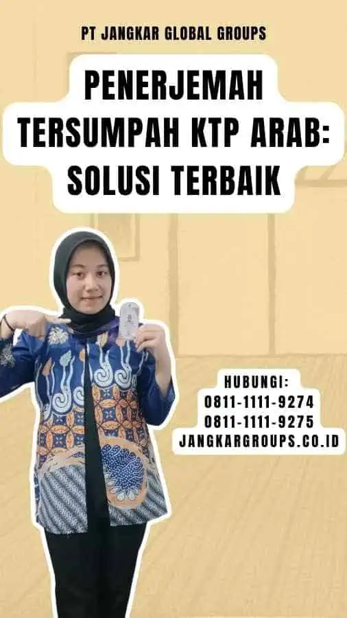 Penerjemah Tersumpah KTP Arab Solusi Terbaik