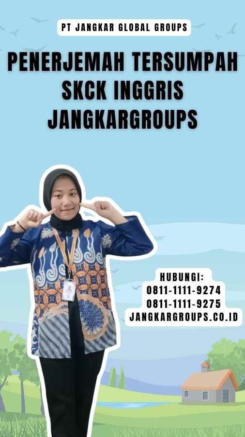 Penerjemah Tersumpah SKCK Inggris Jangkargroups